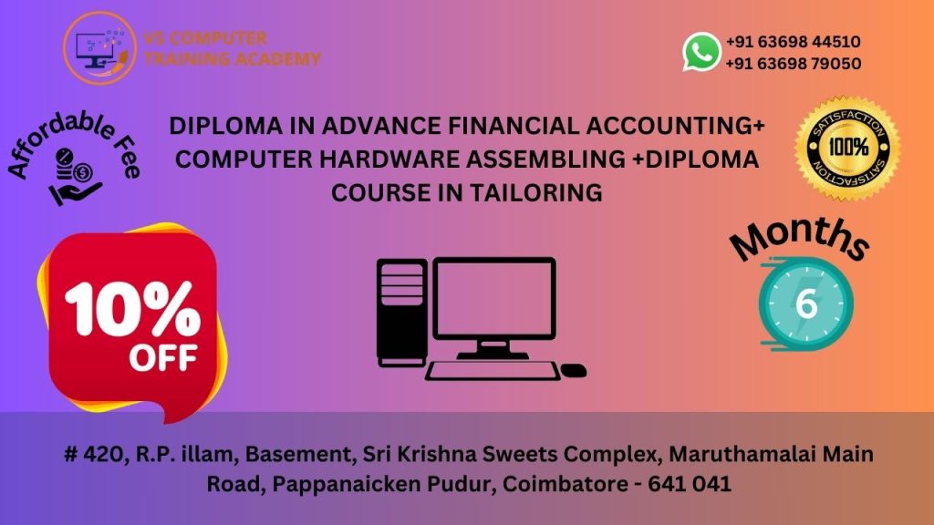 Diploma in Advance Financial Accounting + Computer Hardware Assembling + Diploma Course in Tailoring